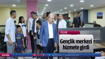 Gen&ccedil;lik merkezi hizmete girdi
