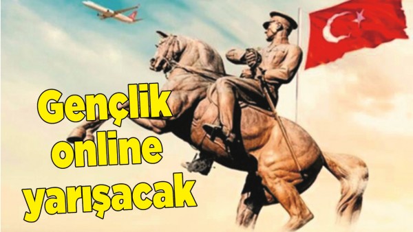 GEN&Ccedil;LİK ONLİNE YARIŞACAK