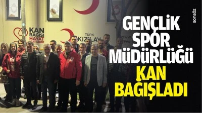 Gen&ccedil;lik Spor M&uuml;d&uuml;rl&uuml;ğ&uuml;, kan bağışladı