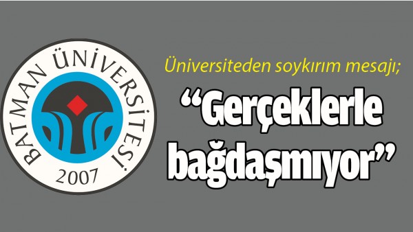 &ldquo;GER&Ccedil;EKLERLE BAĞDAŞMIYOR&rdquo;