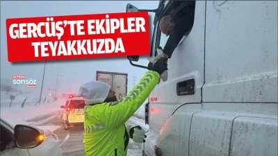 Gerc&uuml;ş&rsquo;te ekipler teyakkuzda
