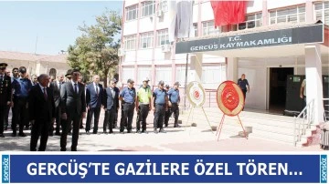 Gerc&uuml;ş'te gazilere &ouml;zel t&ouml;ren&hellip;