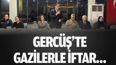 Gerc&uuml;ş&rsquo;te gazilerle iftar&hellip;