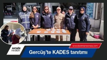 Gerc&uuml;ş&rsquo;te KADES tanıtımı