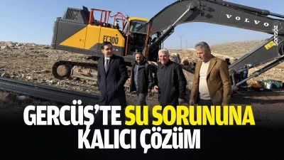 Gerc&uuml;ş&rsquo;te su sorununa kalıcı &ccedil;&ouml;z&uuml;m
