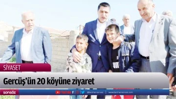 Gerc&uuml;ş&rsquo;&uuml;n 20 k&ouml;y&uuml;ne ziyaret