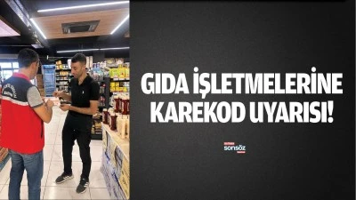 Gıda işletmelerine karekod uyarısı!