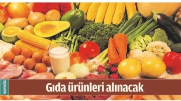 GIDA &Uuml;R&Uuml;NLERİ ALINACAK