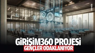 Girişim360 projesi, gen&ccedil;lere odaklanıyor