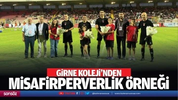 Girne Koleji&rsquo;nden misafirperverlik &ouml;rneği