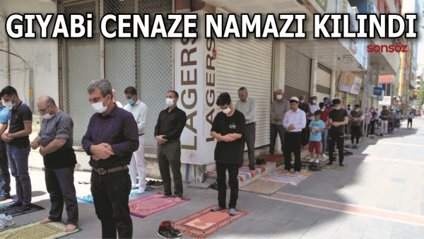GIYABİ CENAZE NAMAZI KILINDI