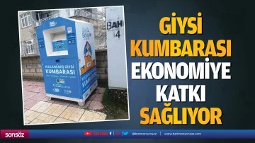 Giysi kumbarası, ekonomiye katkı sağlıyor