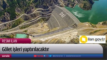 G&ouml;let işleri yaptırılacaktır