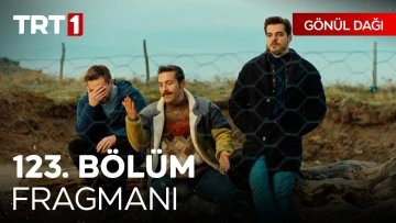 G&ouml;n&uuml;l Dağı 123.B&ouml;l&uuml;m Fragmanı