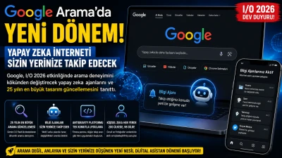Google Yapay Zek&acirc; Destekli Yeni Arama Motorunu Tanıttı: Gemini 3.5 Flash ile Arama D&ouml;nemi Nasıl Değişiyor?