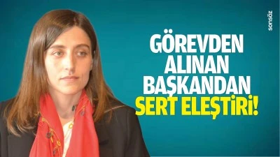 G&ouml;revden alınan başkandan sert eleştiri!