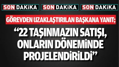 G&ouml;revden uzaklaştırılan başkana yanıt