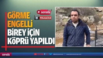 G&ouml;rme engelli birey i&ccedil;in k&ouml;pr&uuml; yapıldı
