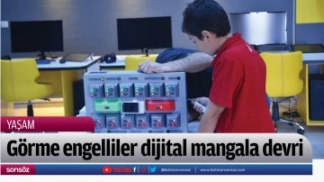 G&ouml;rme engelliler dijital mangala devri