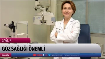 G&ouml;z sağlığı &ouml;nemli