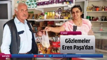 G&ouml;zlemeler Eren Paşa&rsquo;dan