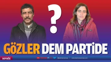 G&ouml;zler DEM partide&hellip;