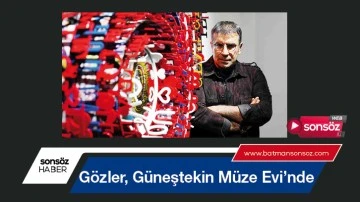 G&ouml;zler, G&uuml;neştekin M&uuml;ze Evi&rsquo;nde