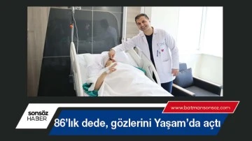 G&ouml;zlerini Yaşam&rsquo;da a&ccedil;tı