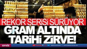 Gram altında tarihi zirve