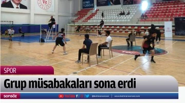 Grup m&uuml;sabakaları sona erdi