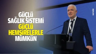 G&uuml;&ccedil;l&uuml; sağlık sistemi, g&uuml;&ccedil;l&uuml; hemşirelerle m&uuml;mk&uuml;n&hellip;