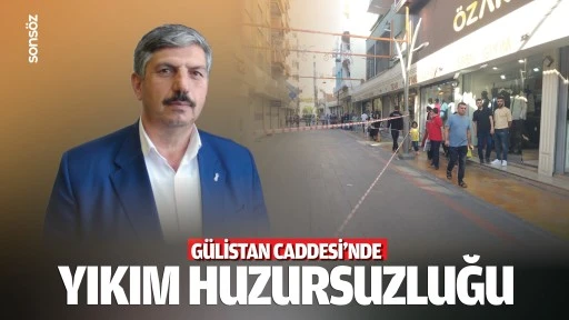 G&uuml;listan Caddesi&rsquo;nde yıkım huzursuzluğu&hellip;