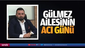 G&uuml;lmez ailesinin acı g&uuml;n&uuml;