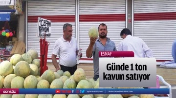 G&uuml;nde 1 ton kavun satıyor