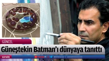 G&uuml;neştekin Batman&rsquo;ı d&uuml;nyaya tanıttı