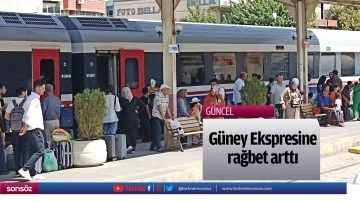 G&uuml;ney Ekspresine rağbet arttı