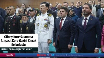 G&uuml;ney Kore Savunma Ataşesi, Kore Gazisi Kanak ile buluştu