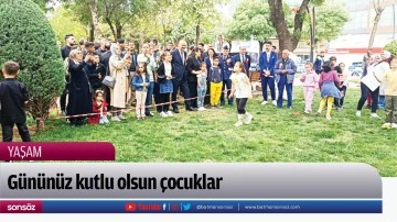 G&uuml;n&uuml;n&uuml;z kutlu olsun &ccedil;ocuklar