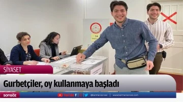 Gurbet&ccedil;iler, oy kullanmaya başladı