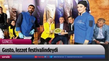 Gusto, lezzet festivalindeydi