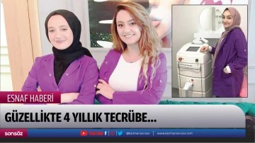 G&uuml;zellikte 4 yıllık tecr&uuml;be&hellip;