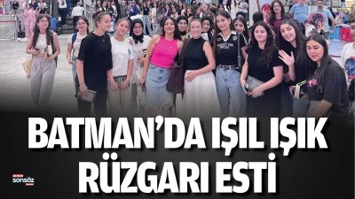 Batman&rsquo;da Işıl Işık r&uuml;zgarı esti