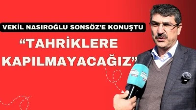 "TAHRİKLERE KAPILMAYACAĞIZ"