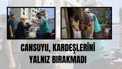 CANSUYU, KARDEŞLERİNİ YALNIZ BIRAKMADI