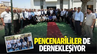 Pencenar&icirc;liler de dernekleşiyor