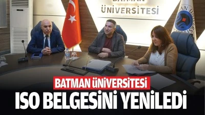 Batman &Uuml;niversitesi, ISO belgesini yeniledi