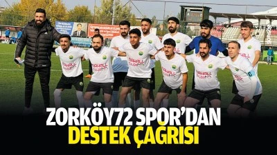 Zork&ouml;y72 Spor&rsquo;dan destek &ccedil;ağrısı: &nbsp;&ldquo;Yalnız bırakılıyoruz&rdquo;