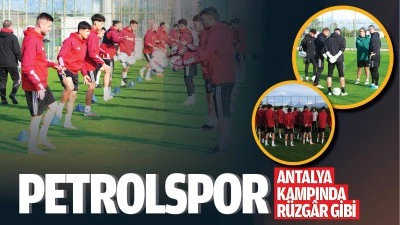 Petrolspor, Antalya kampında r&uuml;zg&acirc;r gibi&hellip;