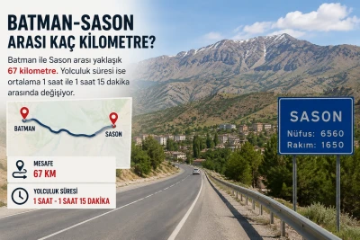 BATMAN-SASON ARASI KA&Ccedil; KİLOMETRE?&nbsp;