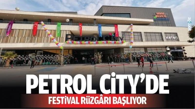 Petrol City&rsquo;de festival r&uuml;zg&acirc;rı başlıyor